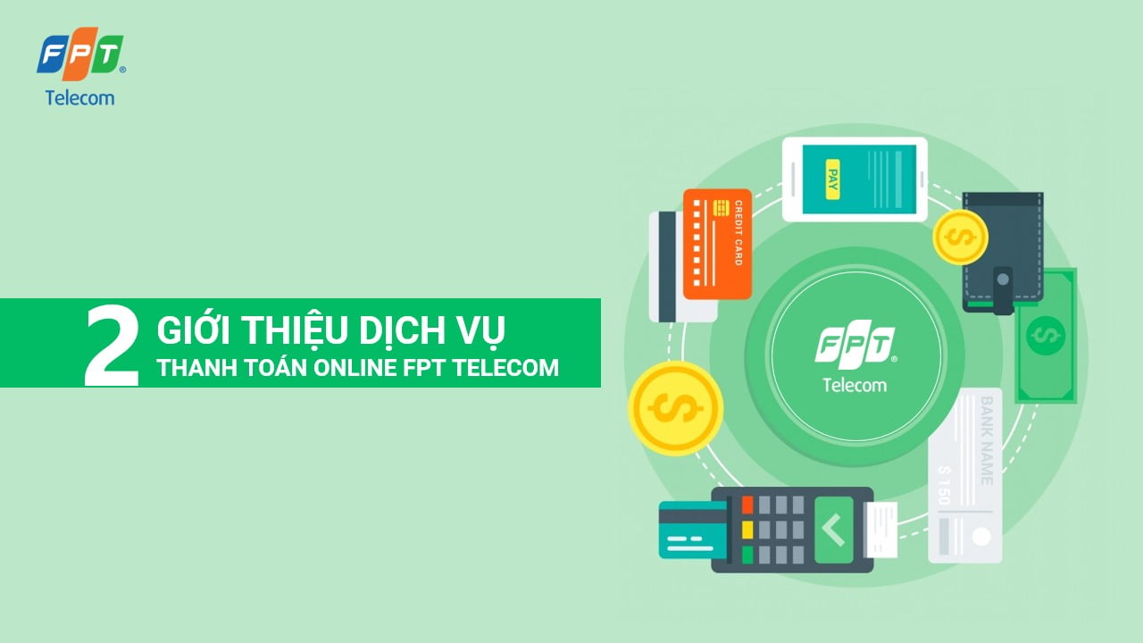 cac-phuong-thuc-thanh-toan-online-fpt-7-dichvufpttelecom