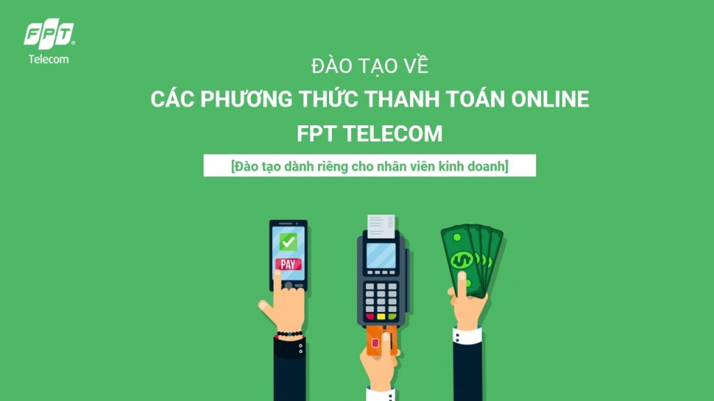 cac-phuong-thuc-thanh-toan-online-fpt-dichvufpttelecom